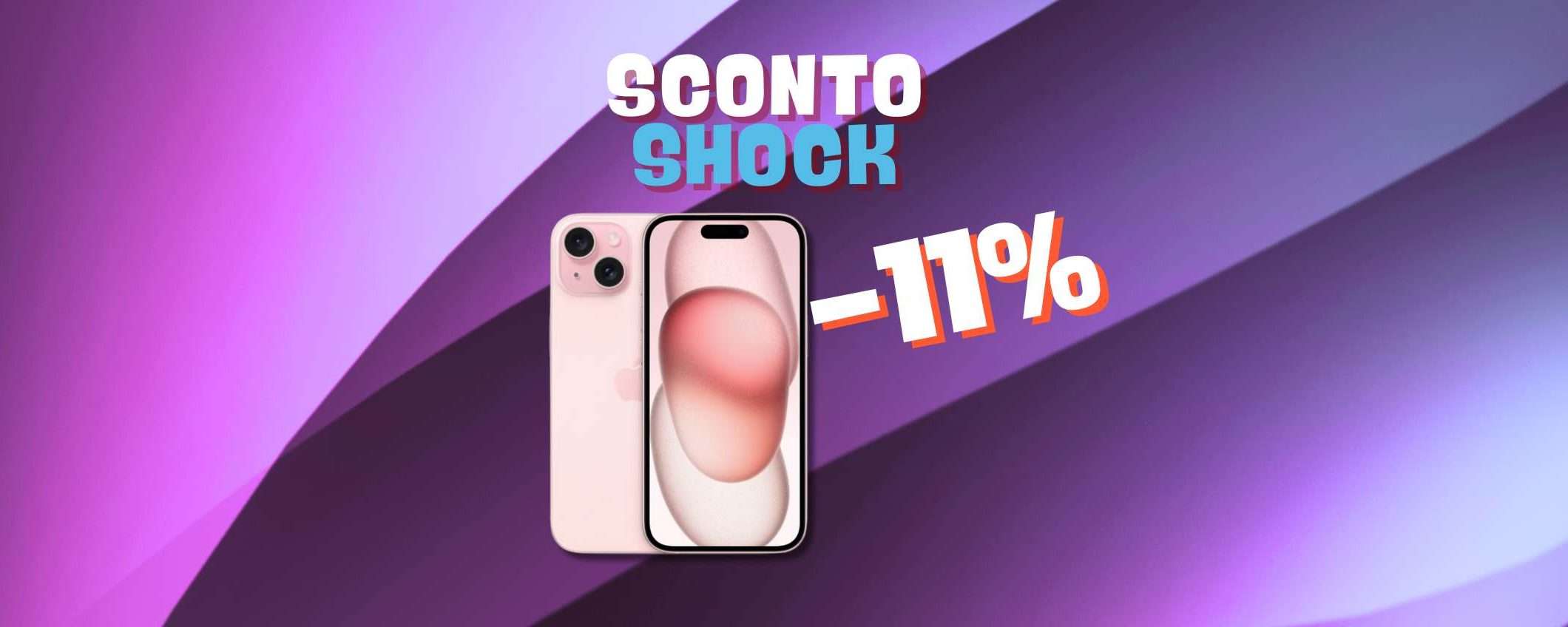 Prezzo SHOCK per questo iPhone 15 (-11%)