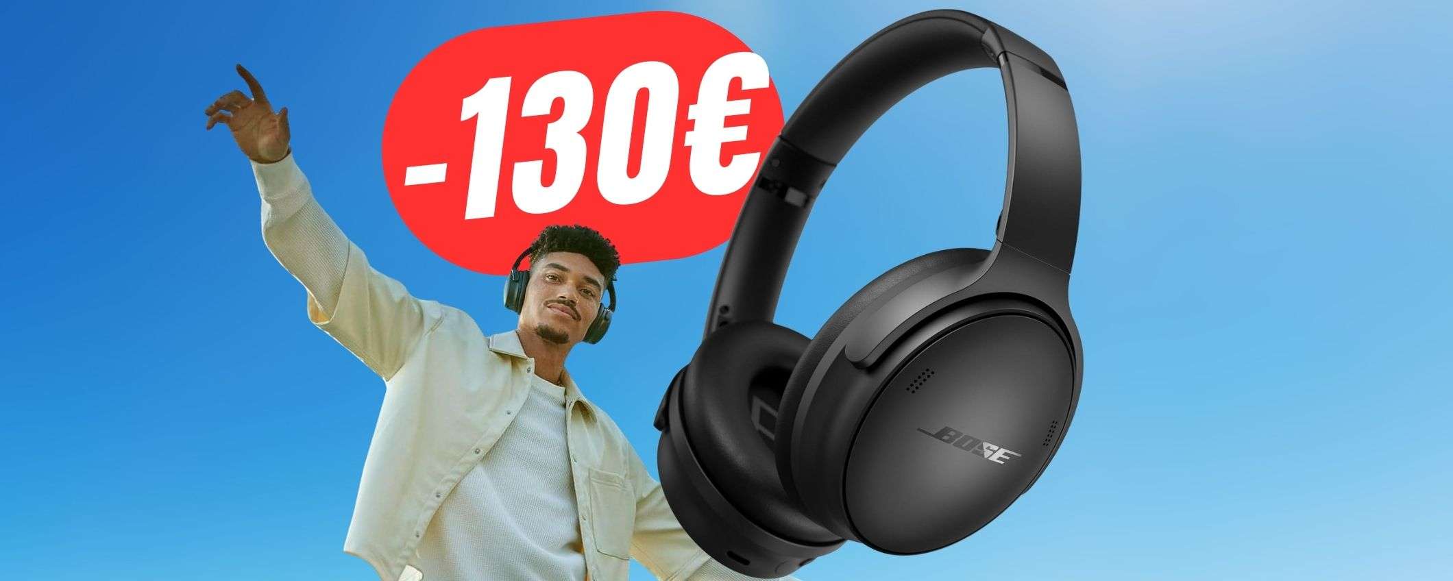 -130€ di SCONTO per le CUFFIE di BOSE (tra le migliori di sempre)!