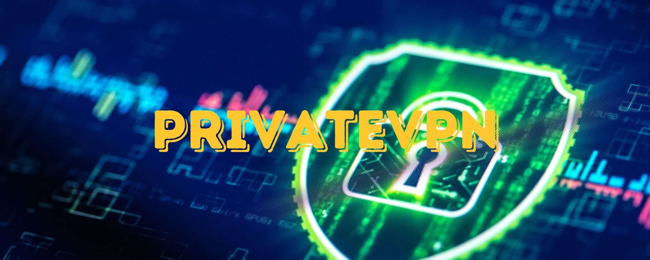 Sicurezza massima con PrivateVPN a prezzo ridotto