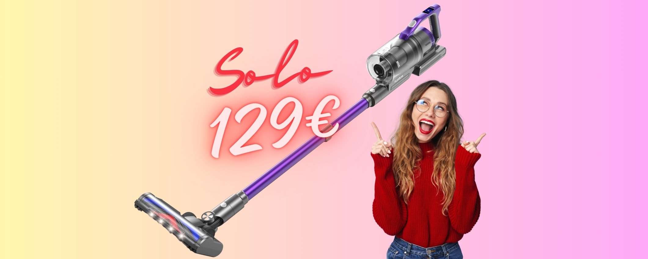 Aspirapolvere senza fili a PREZZO FOLLE, ora solo 129€ su Amazon