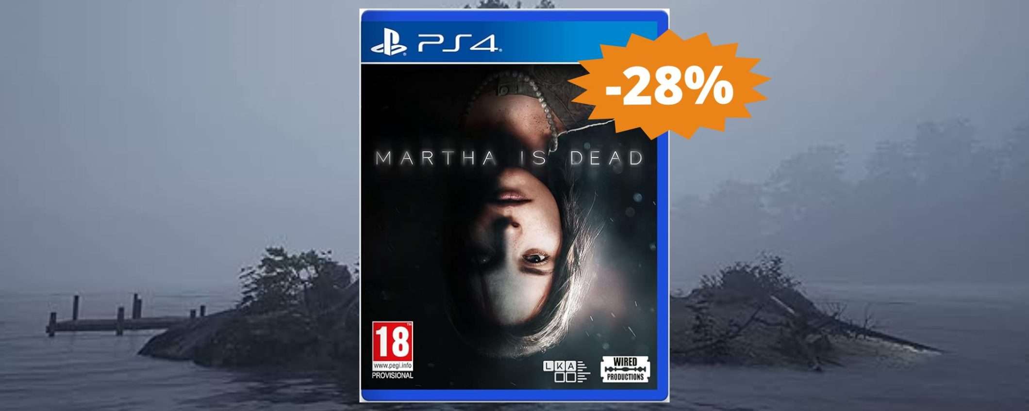 Martha Is Dead per PS4: un'avventura oscura (-28%)