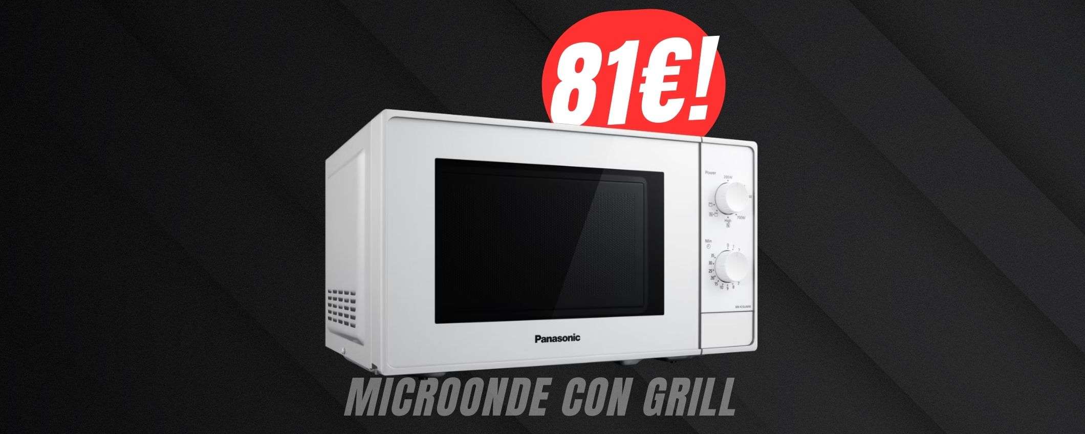 Solo 81€ per il MICROONDE (con GRILL) di Panasonic!