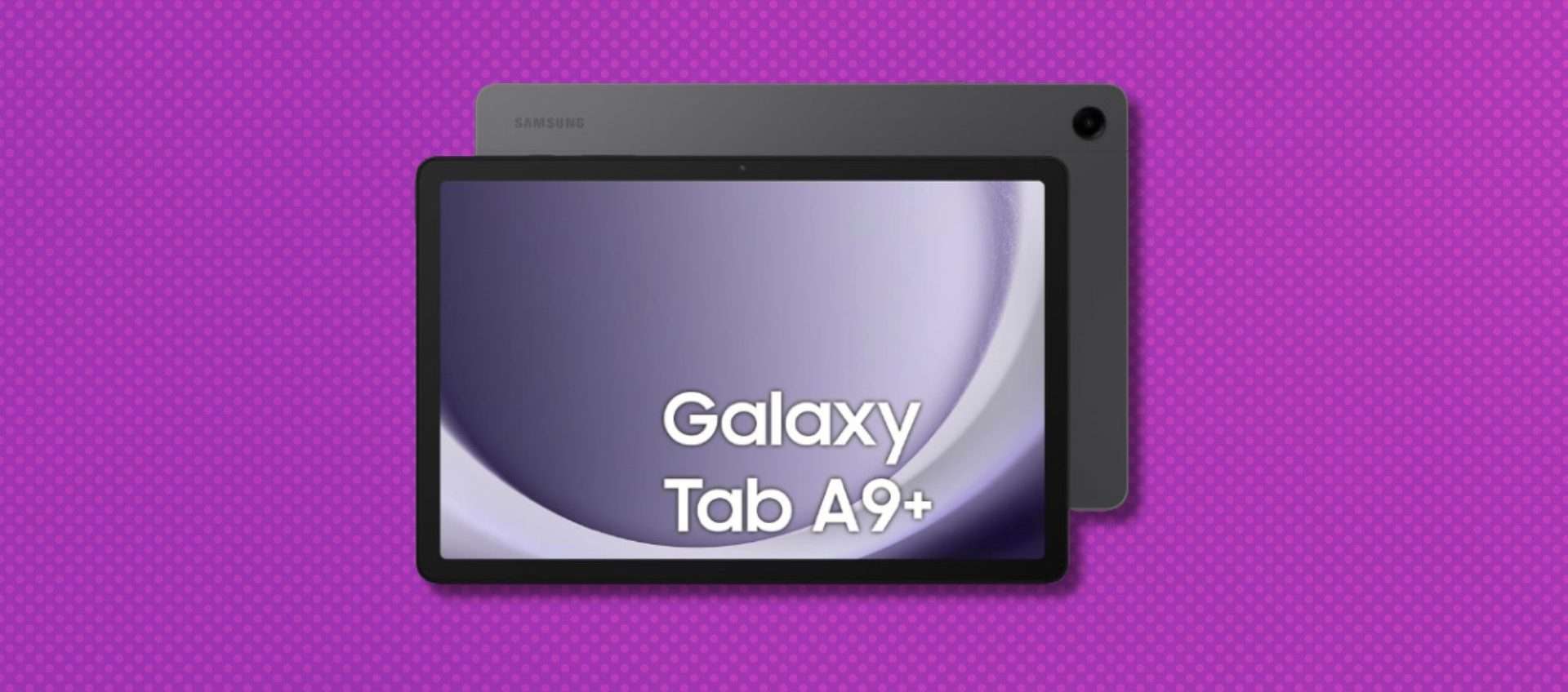 Samsung Galaxy Tab A9+, tuo a soli 202€ (-36%): il migliore tablet sotto i 300€?