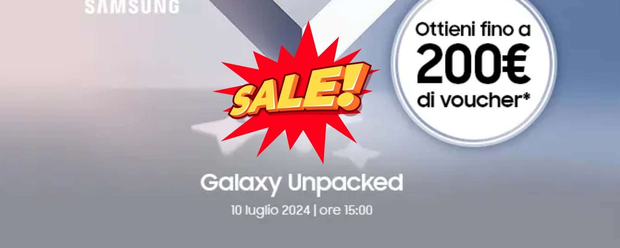 Voucher fino a 200€ per Galaxy Unpacked solo da Mediaworld