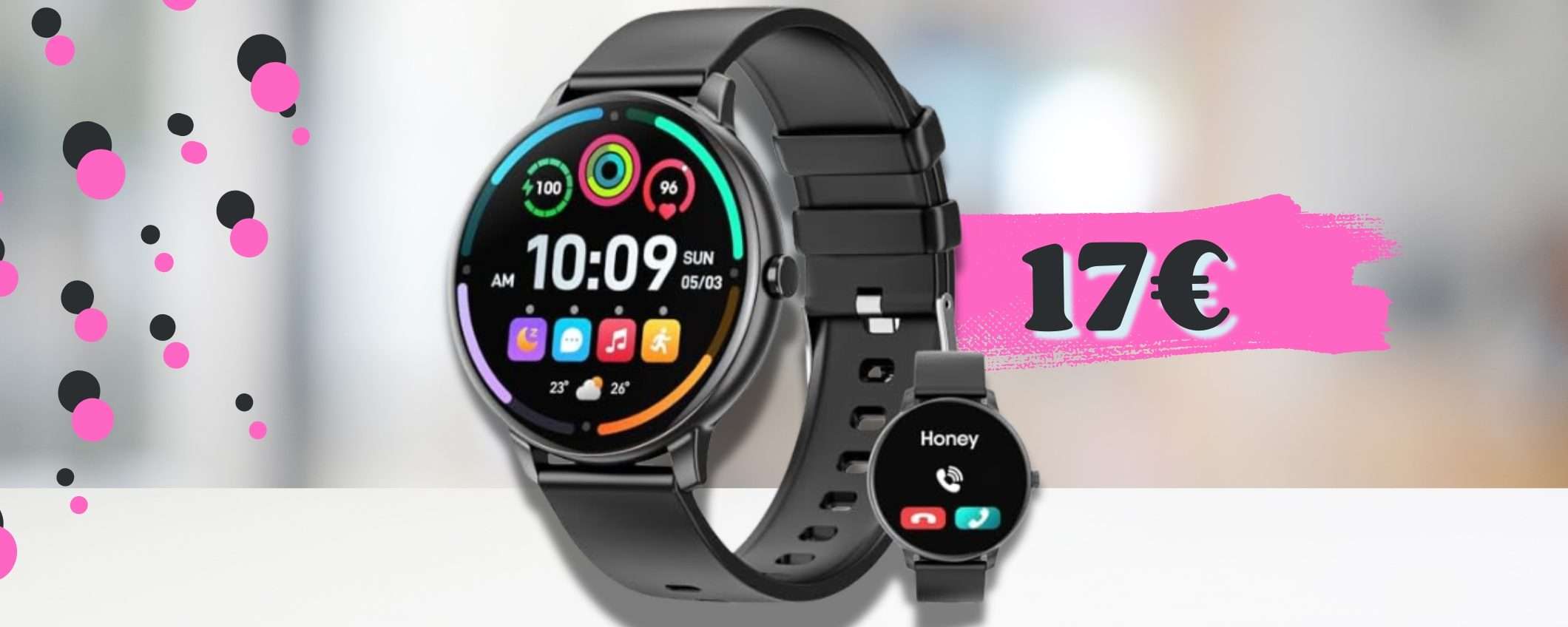 SCORTE LIMITATE per questo smartwatch salute, sport e telefonate