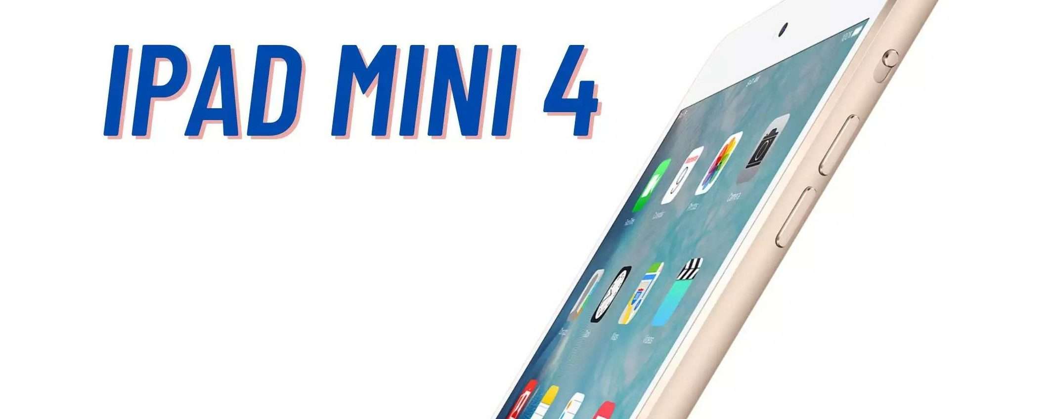 iPad mini 4 (ricondizionato): bastano soltanto 99€ per farlo TUO