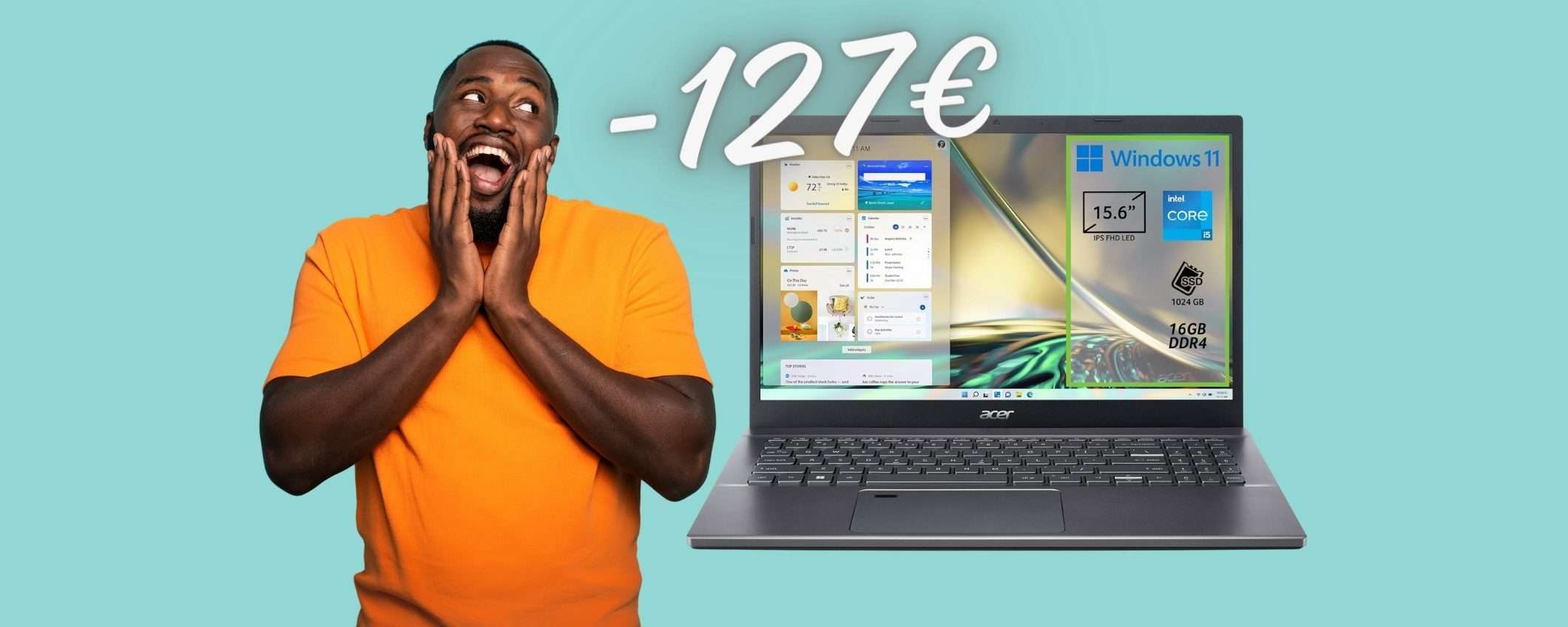 Acer Aspire 5 a 127€ in MENO su Amazon: i5, 16GB di RAM e SSD da 1TB