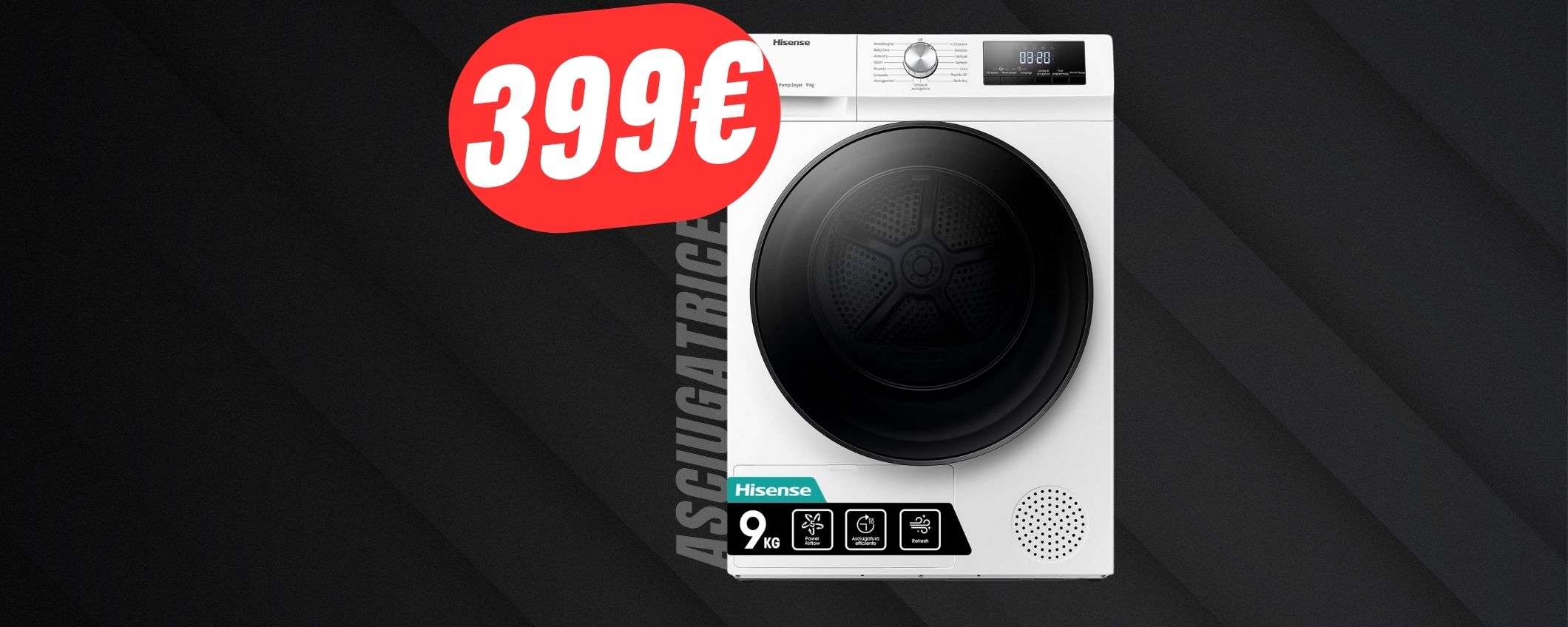 L'ASCIUGATRICE Hisense (da 9KG) scontata di -169€ è perfetta!