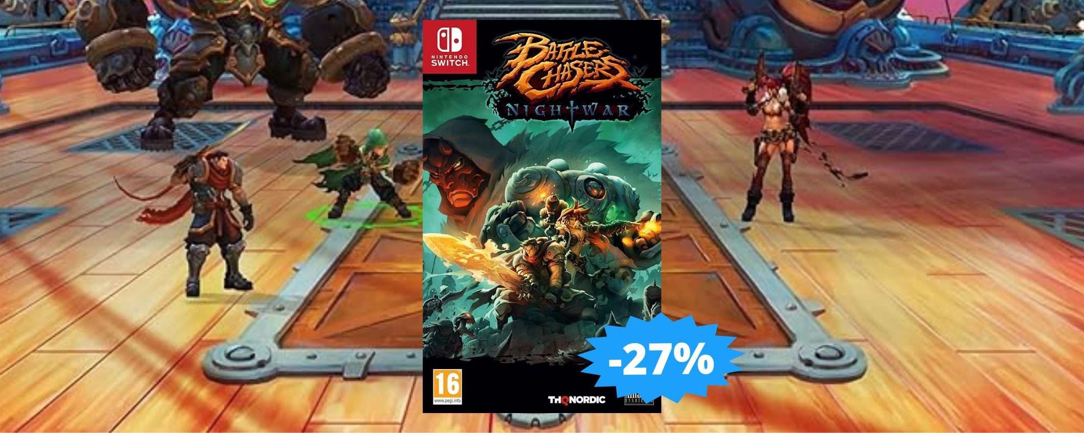 Battle Chasers Nightwar per Switch: sconto EPICO del 27%