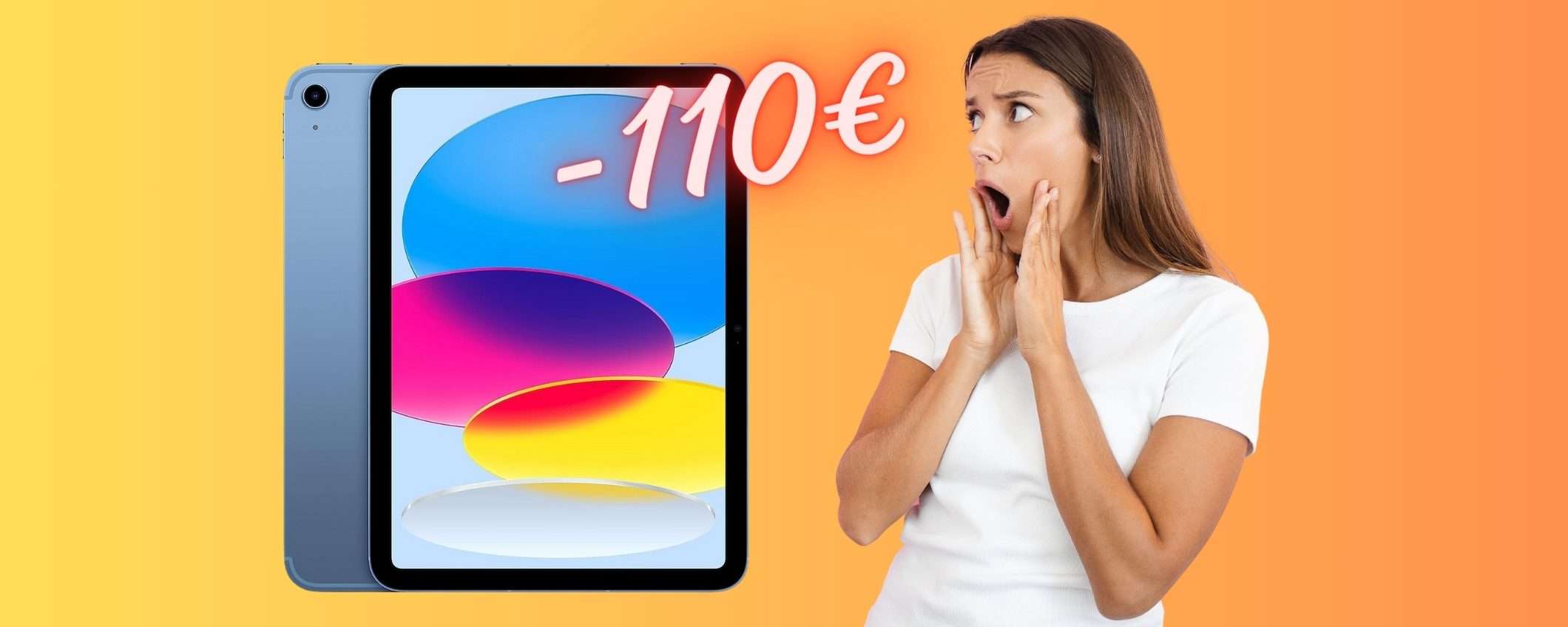 iPad (10a generazione) da 10,9 pollici in SCONTO di oltre 110€ su eBay