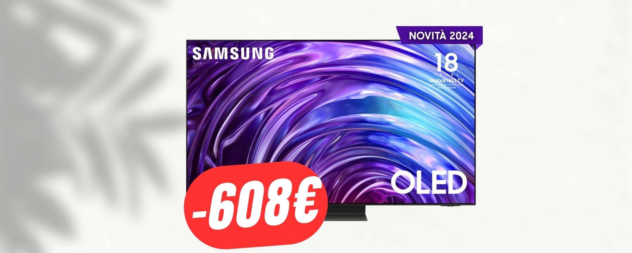 -608€ di SCONTO per il TV OLED di Samsung: fai presto!