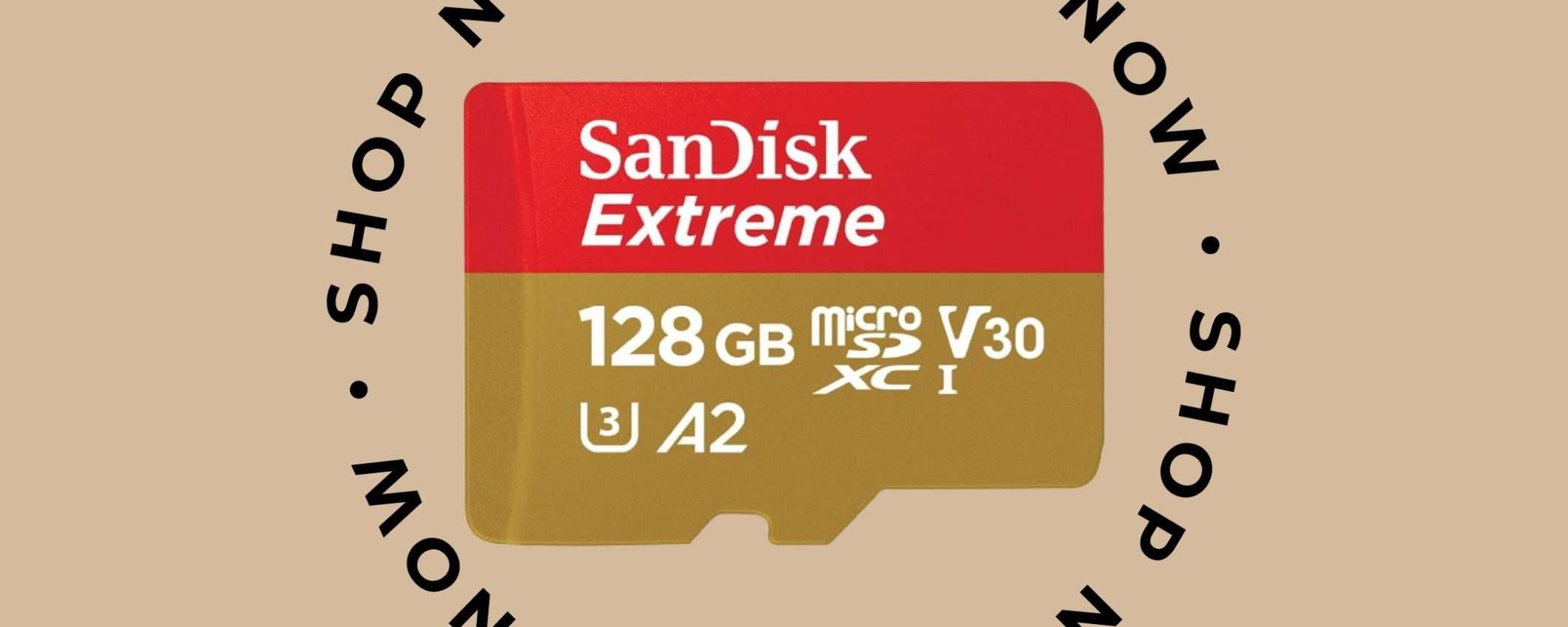 MicroSD SanDisk Extreme da 128GB: sconto PAZZESCO del 56% su Amazon!