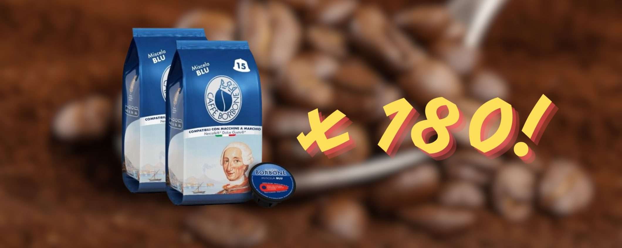 Caffè Borbone Miscela Blu: 180 capsule per Nescafé a soli 33€ su eBay