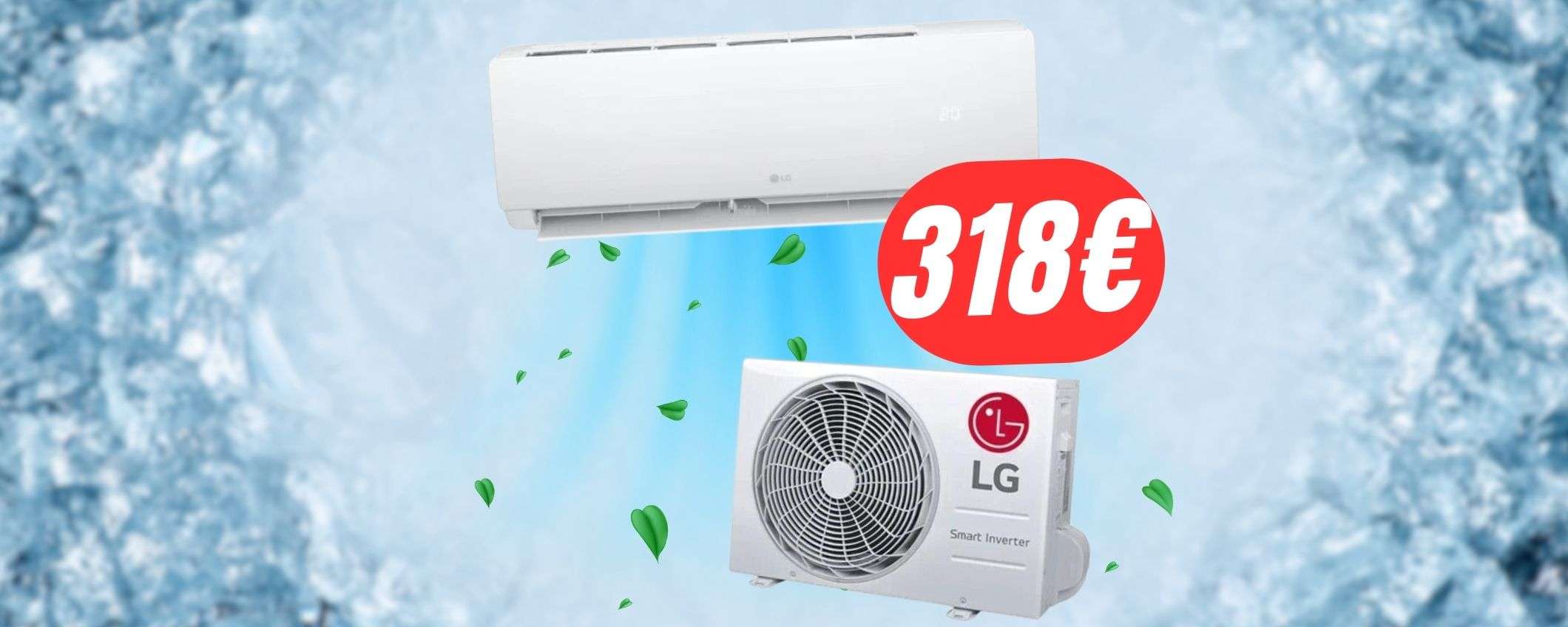 Combatti il cado torrido con il CLIMATIZZATORE LG (318€ grazie al COUPON!)