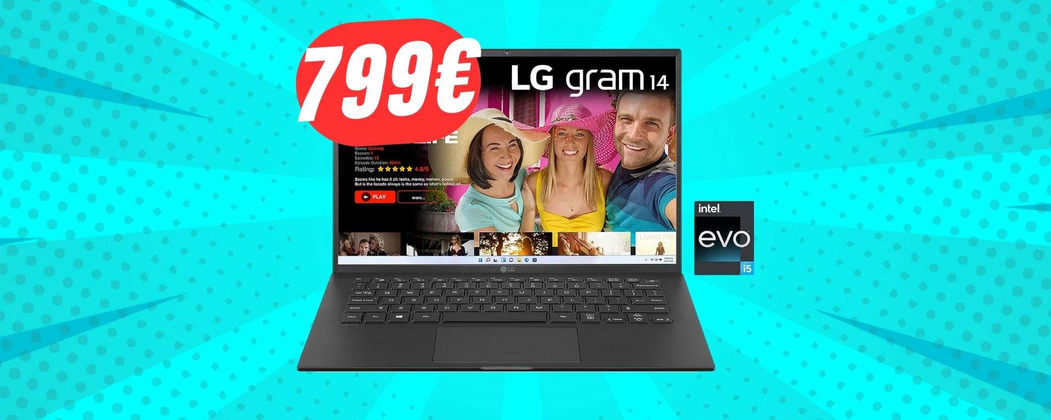 Intel EVO i5, 16GB di RAM ed SSD da 512GB: questo portatile LG a 799€ è bestiale!