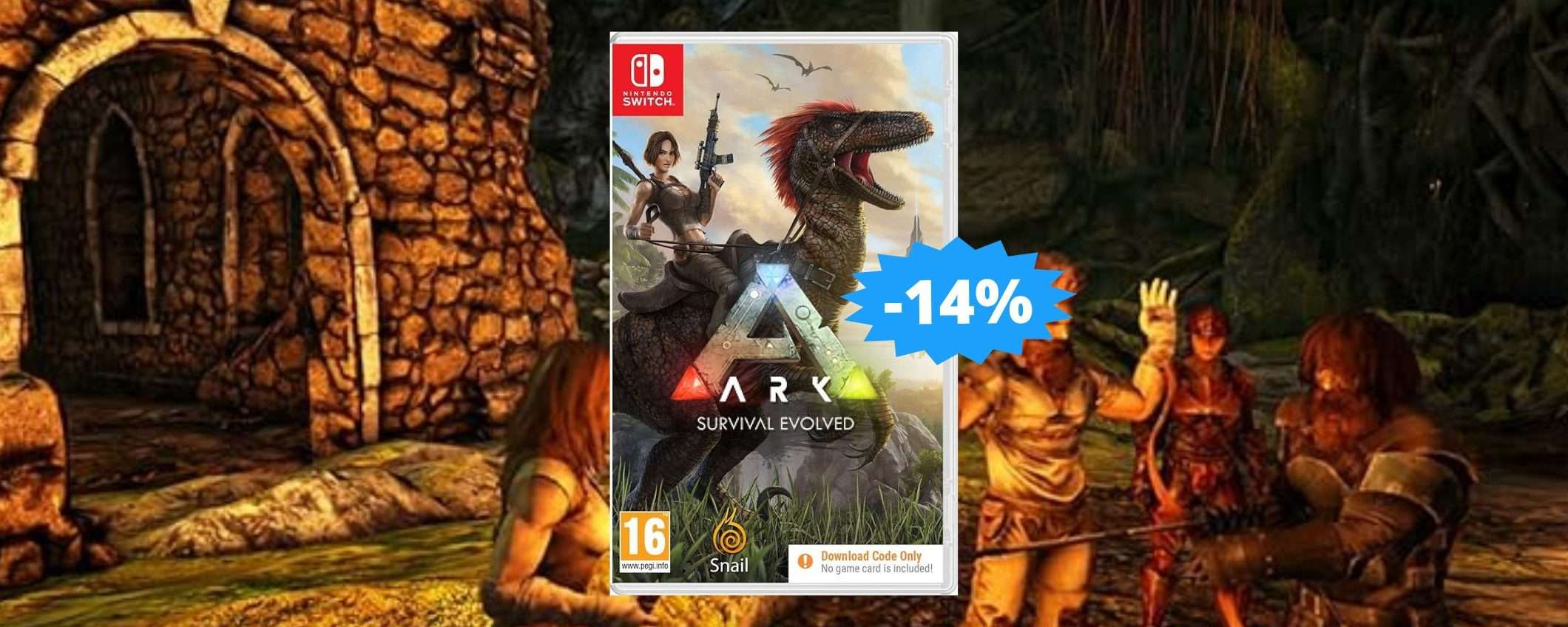 ARK Survival Evolved per Switch: un'AVVENTURA epica ti aspetta (-14%)