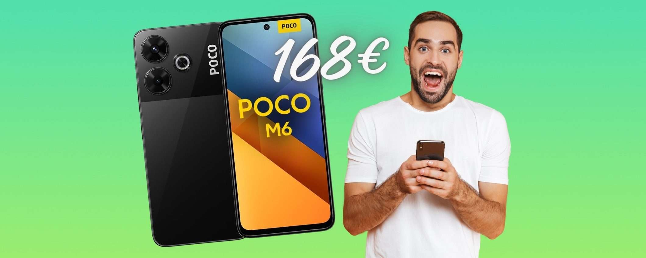 OFFERTA BOMBA per Poco M6 da 256GB che ora puoi avere a 168€