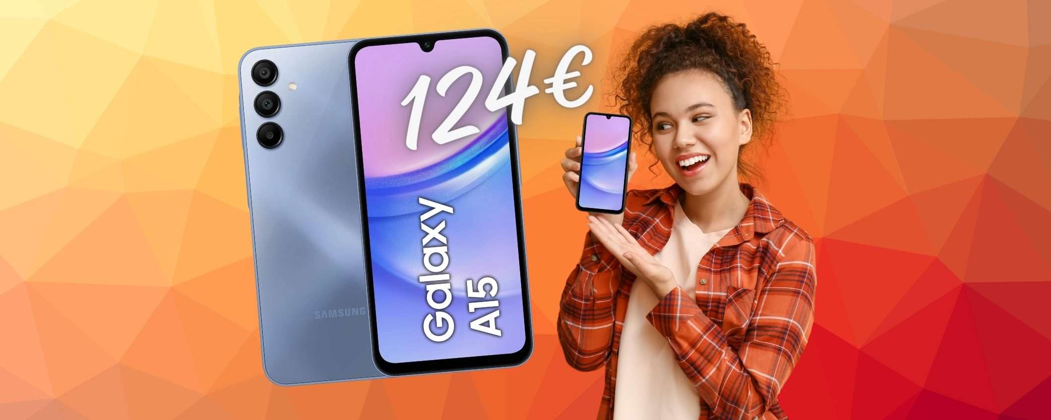 Samsung Galaxy A15 in PROMO FOLLE a 124€ solo su Amazon