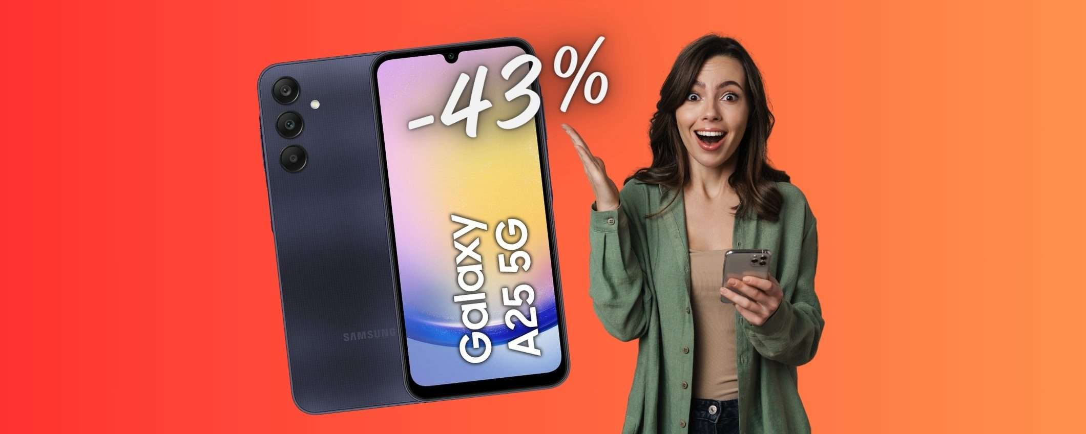 Samsung Galaxy A25 5G in PROMOZIONE  al 43% è un SOGNO