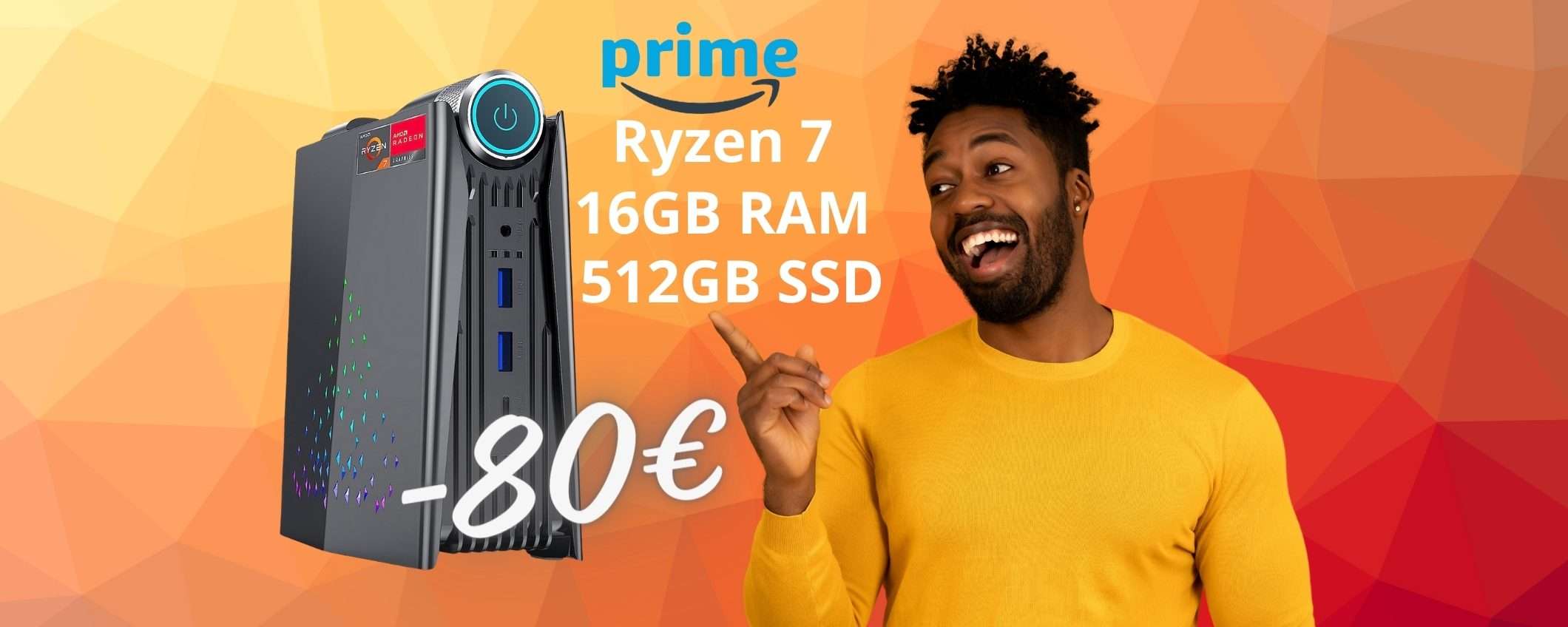 Super OFFERTA per i clienti Prime: mini PC con Ryzen 7 a 80€ in MENO