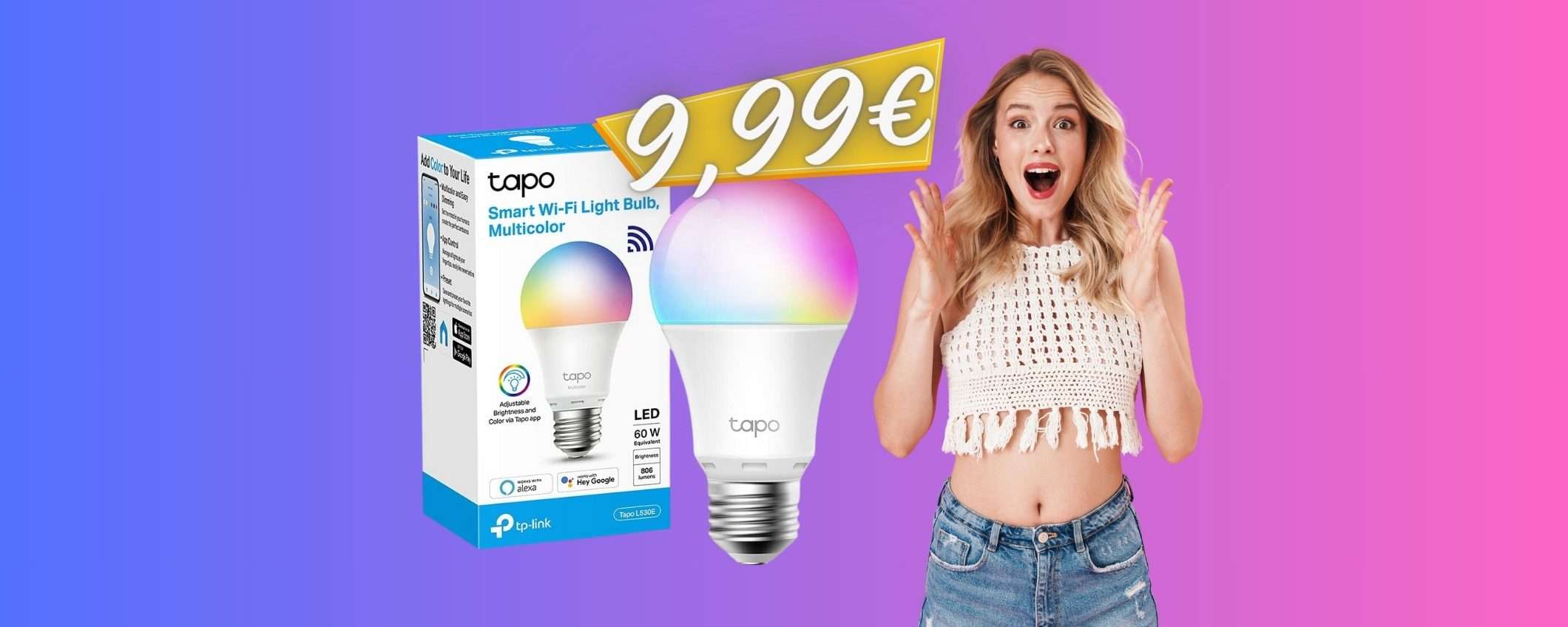 TP-Link Tapo: PREZZO OUTLET sulla lampadina WiFi, oggi tua con 9,99€