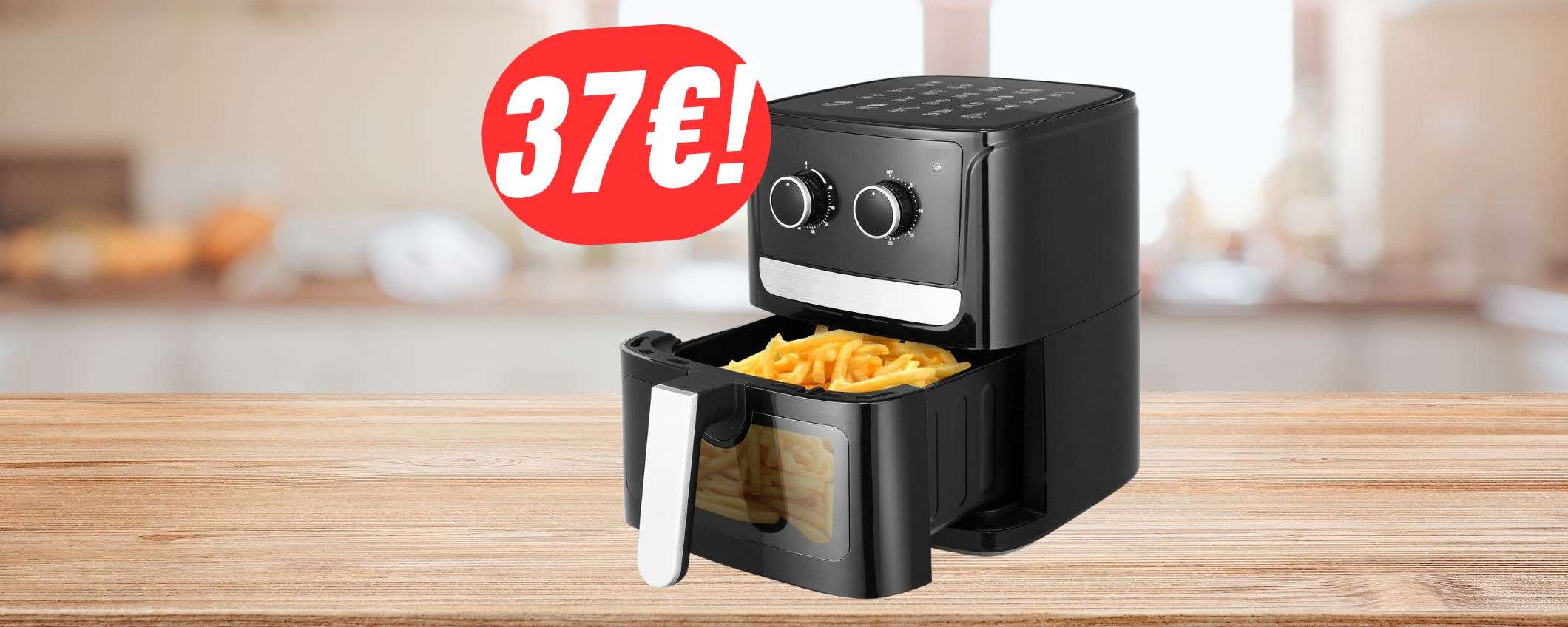 Solo 37€ per questa FRIGGITRICE ad ARIA da 4,5L!