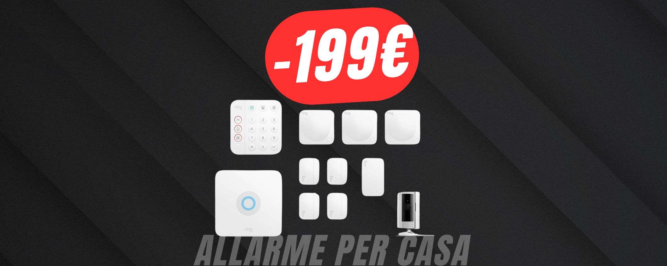 FOLLE SCONTO da 199€ per l'ALLARME completo di VIDEOCAMERA Amazon Ring!