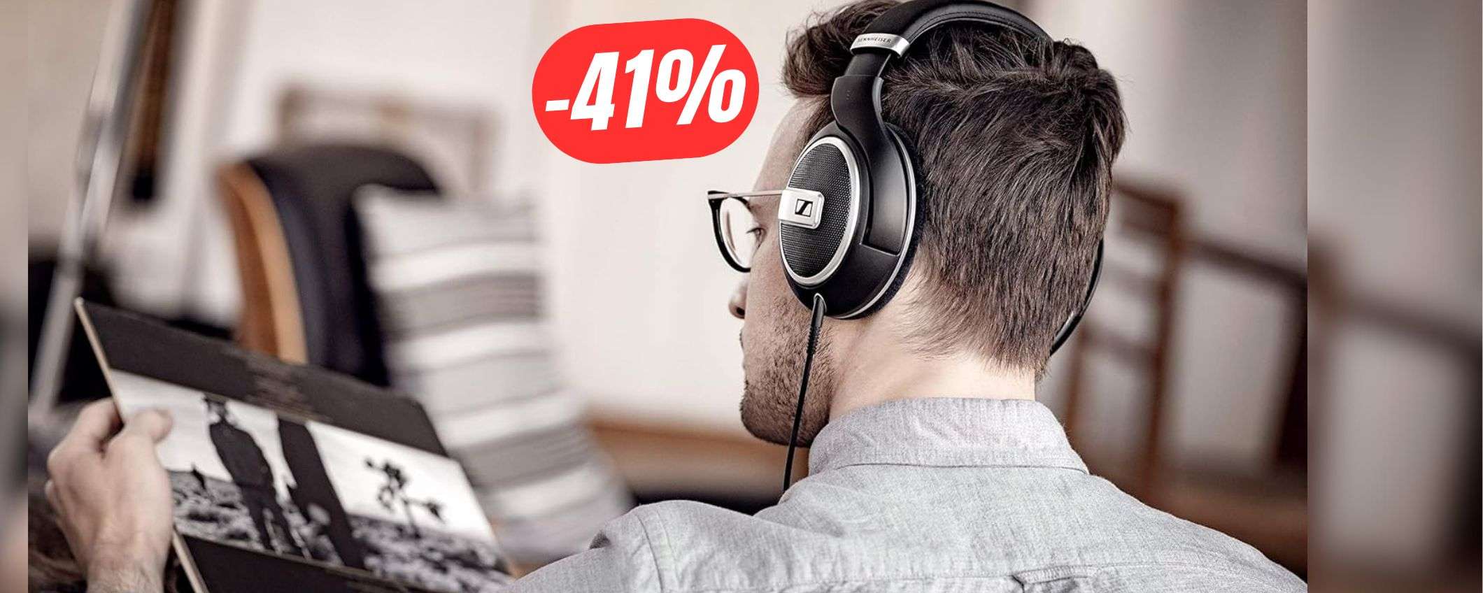 SCONTO FOLLE del 41% per le CUFFIE Sennheiser di prima classe!