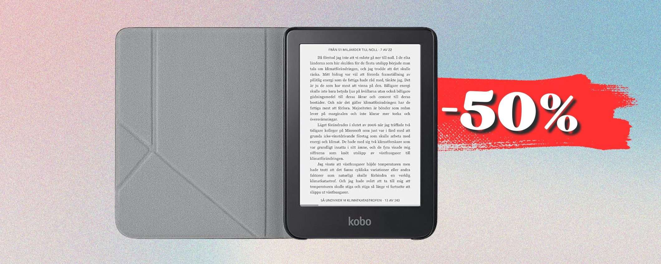 Proteggi il tuo Kobo Clara 2e con la cover ORIGINALE scontata del 50%