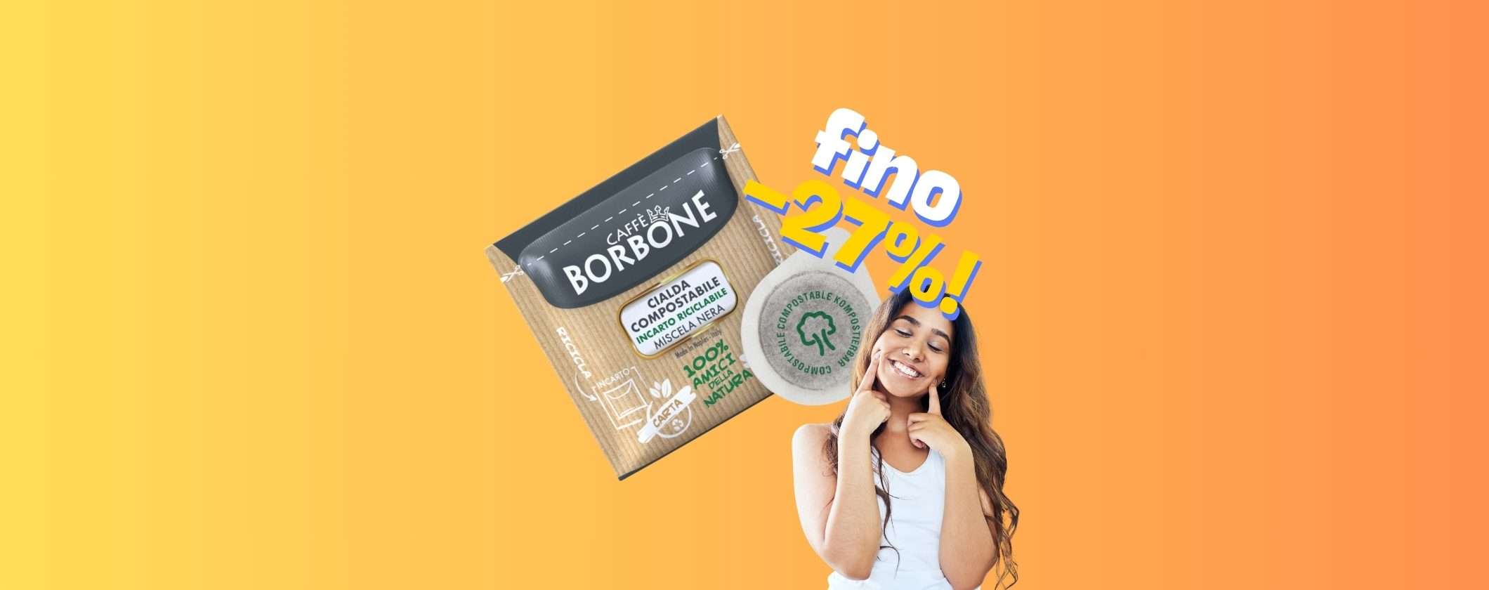 Cialde Caffè Borbone: più acquisti meno spendi, fino a 27% sconto