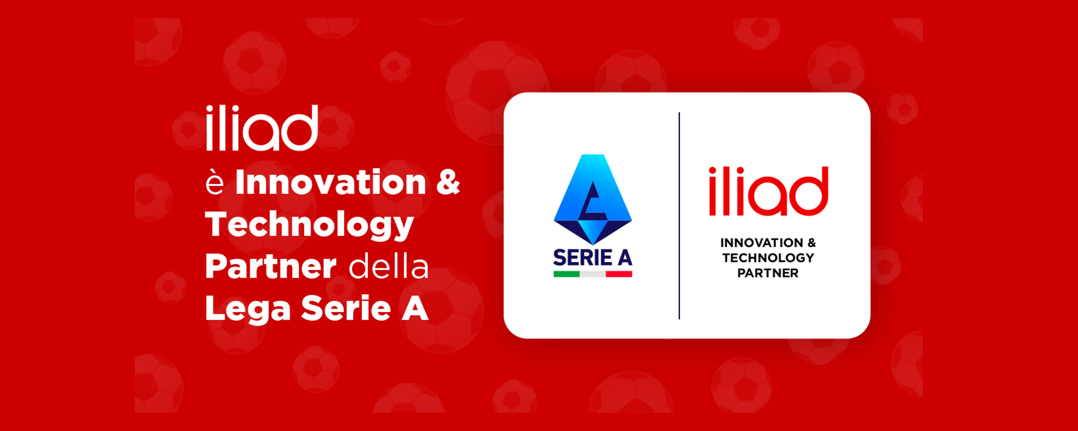 Iliad è il nuovo Innovation & Technology Partner della Lega Serie A