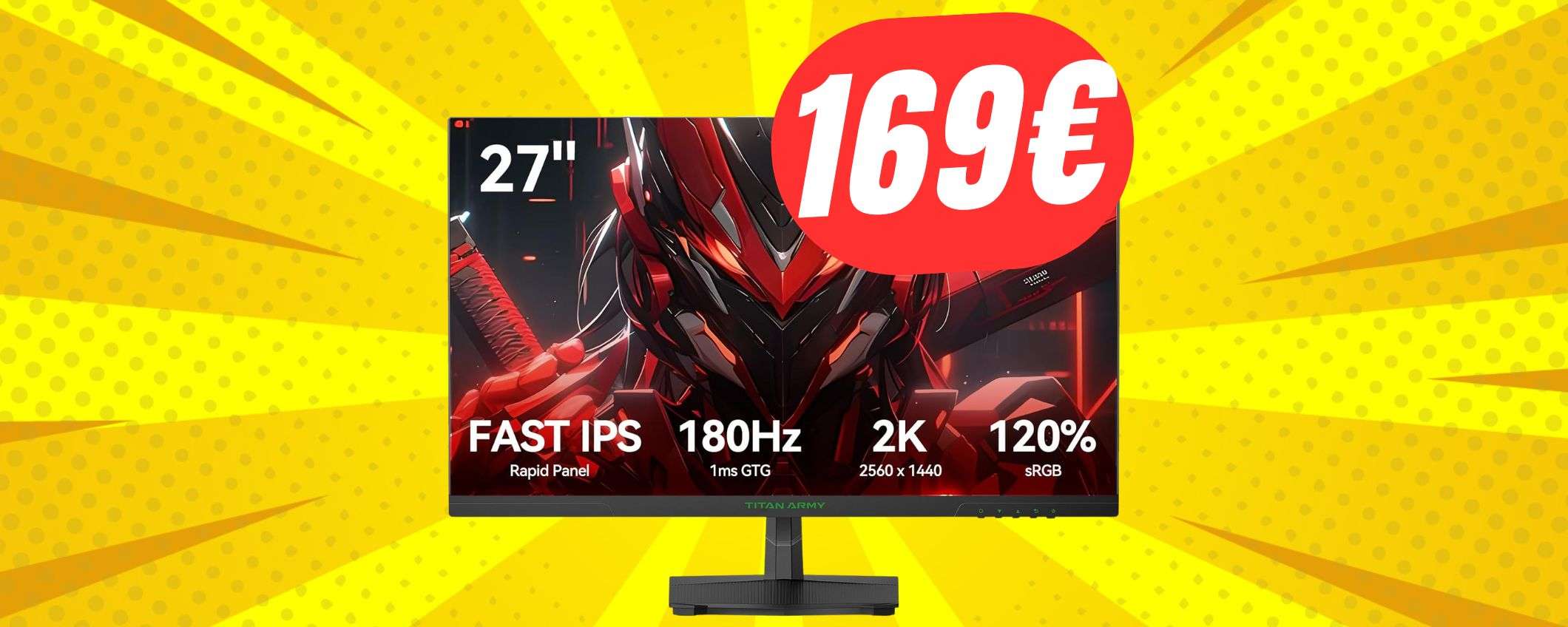 Monitor da 27 pollici (2K e 180Hz) a soli 169€ su Amazon?!