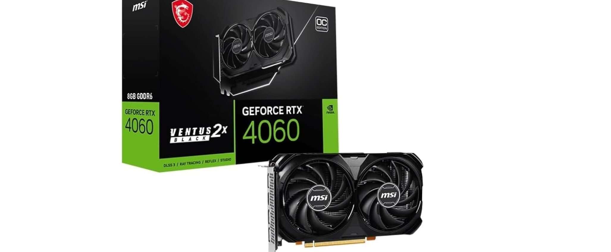 NVIDIA RTX 4060: solo 299€ su Amazon in versione MSI