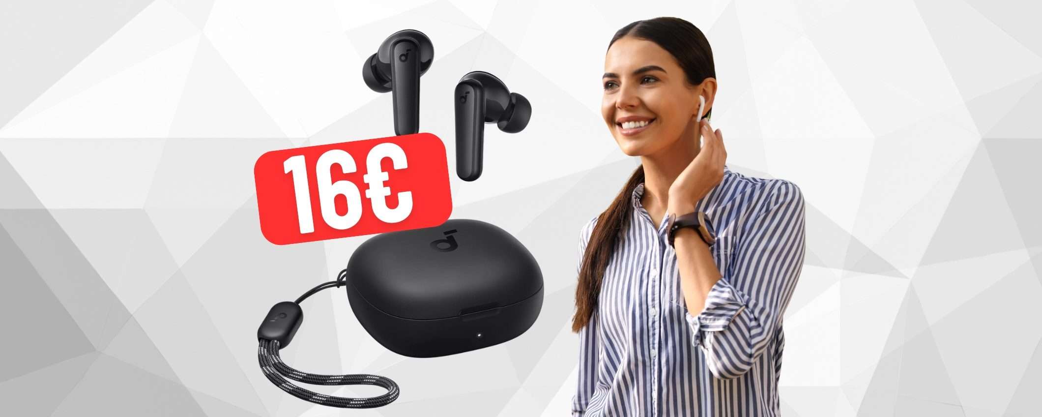 SOLO 16€ per gli auricolari wireless Soundcore P20i, il MIGLIOR PREZZO