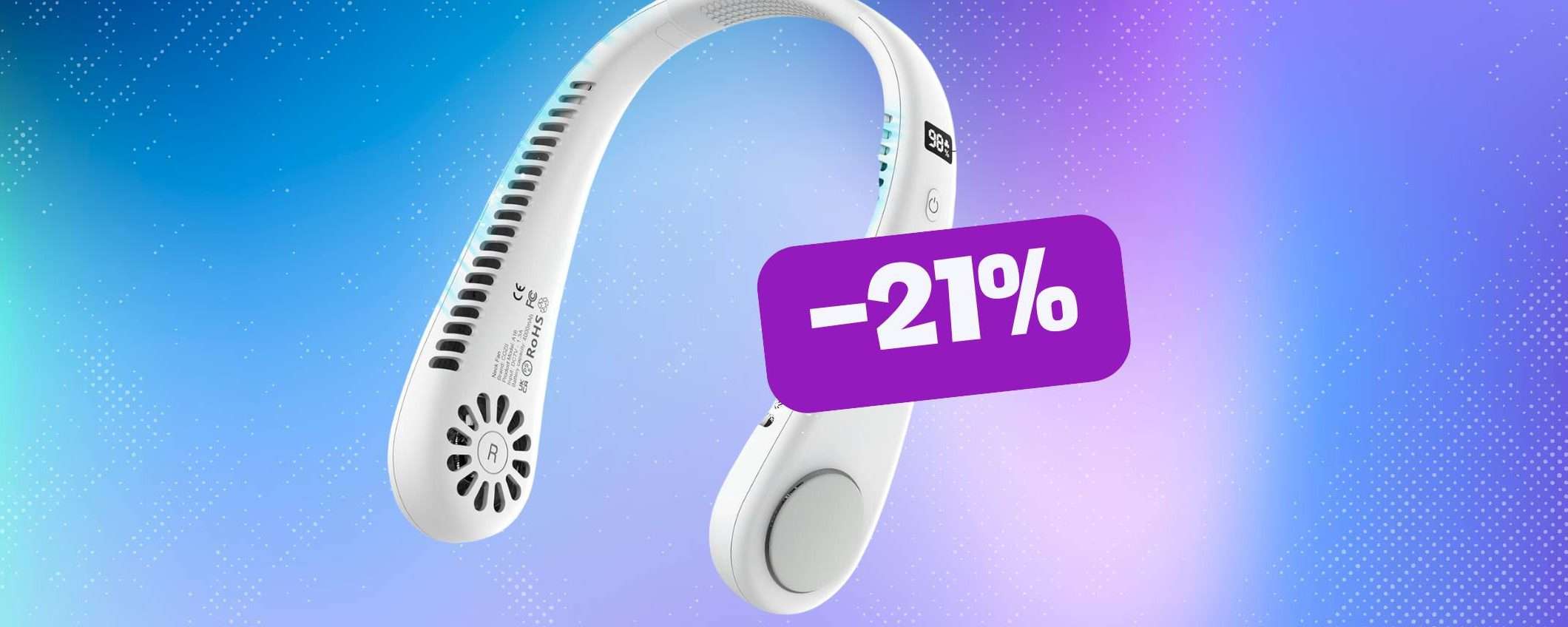 Niente più caldo col ventilatore da collo in sconto del 21%