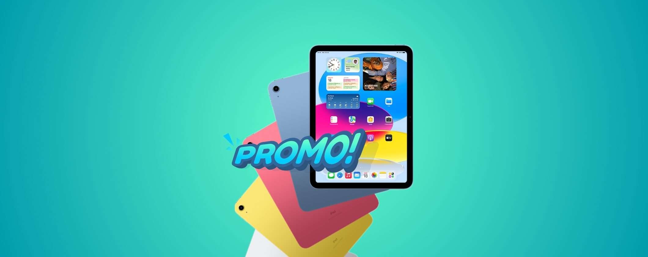 Approfitta di Apple iPad 10 in PROMO BOMBA su Unieuro