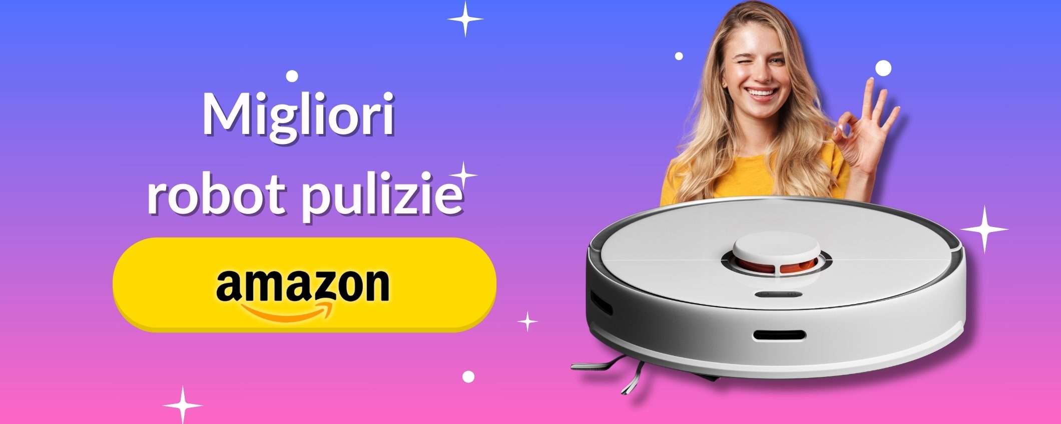 Robot per pulizie in casa: i 5 modelli da acquistare in sconto su Amazon