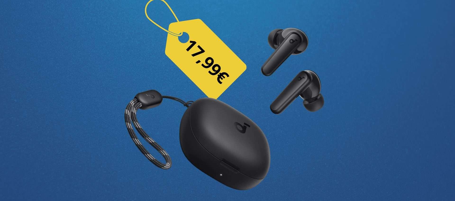 Anker P20i, che prezzo! Gli auricolari sotto i 20€ da comprare assolutamente