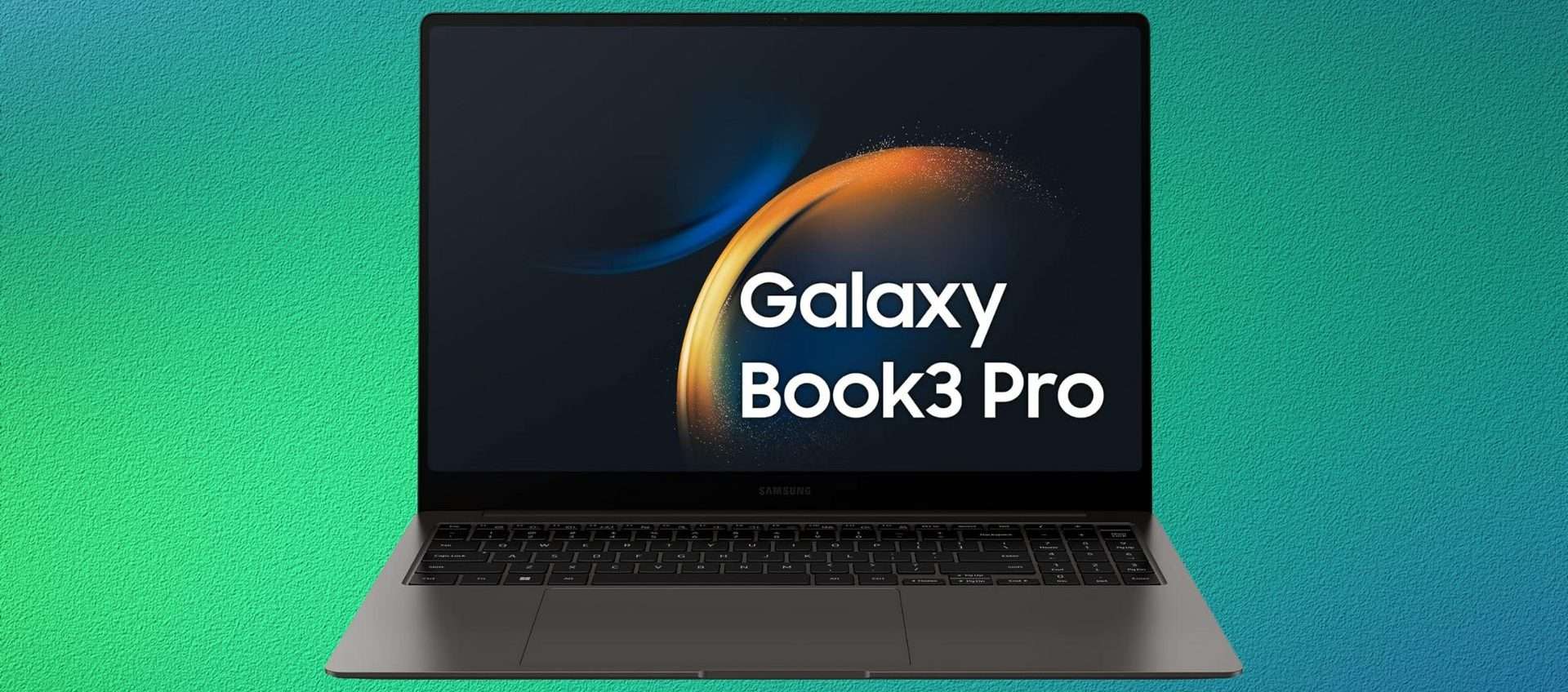 Samsung Galaxy Book3 Pro, prezzo folle: su Amazon a meno di 1000€