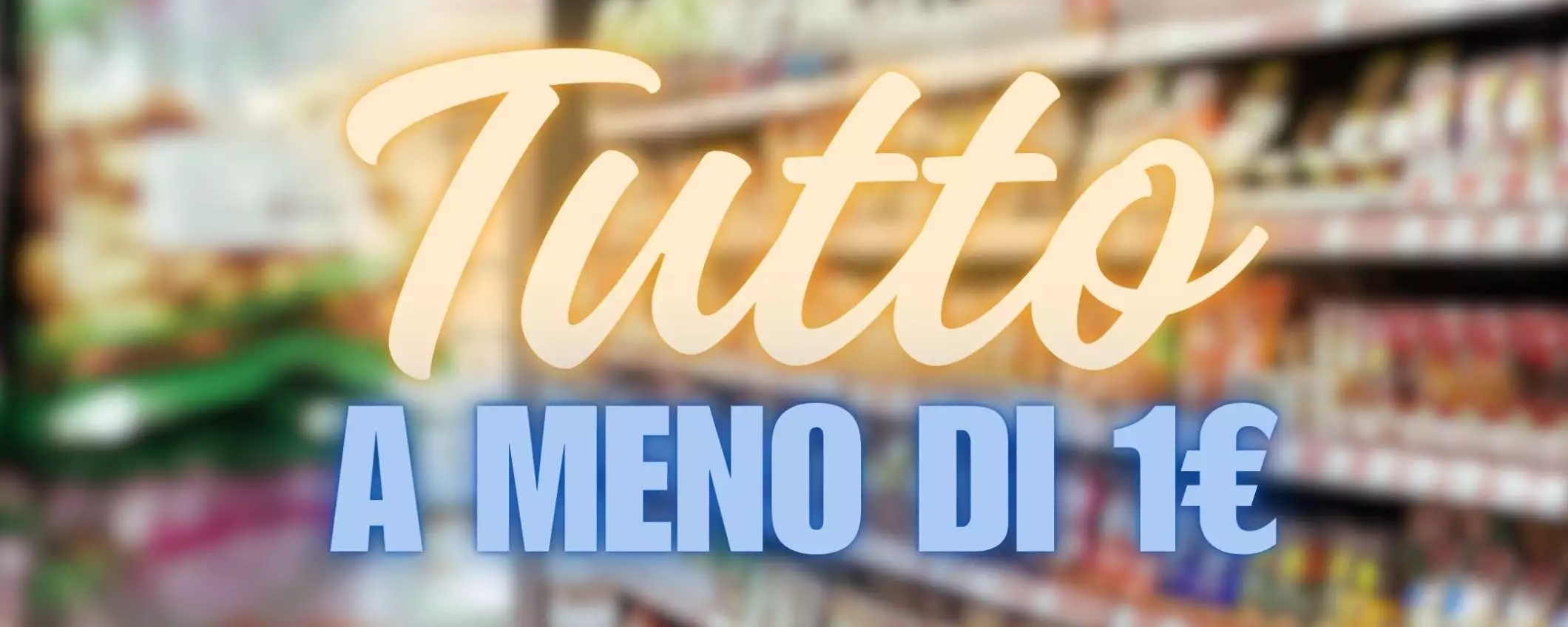 Tutto a meno di 1€ nel supermercato Amazon: prodotti di marca in promo SHOCK