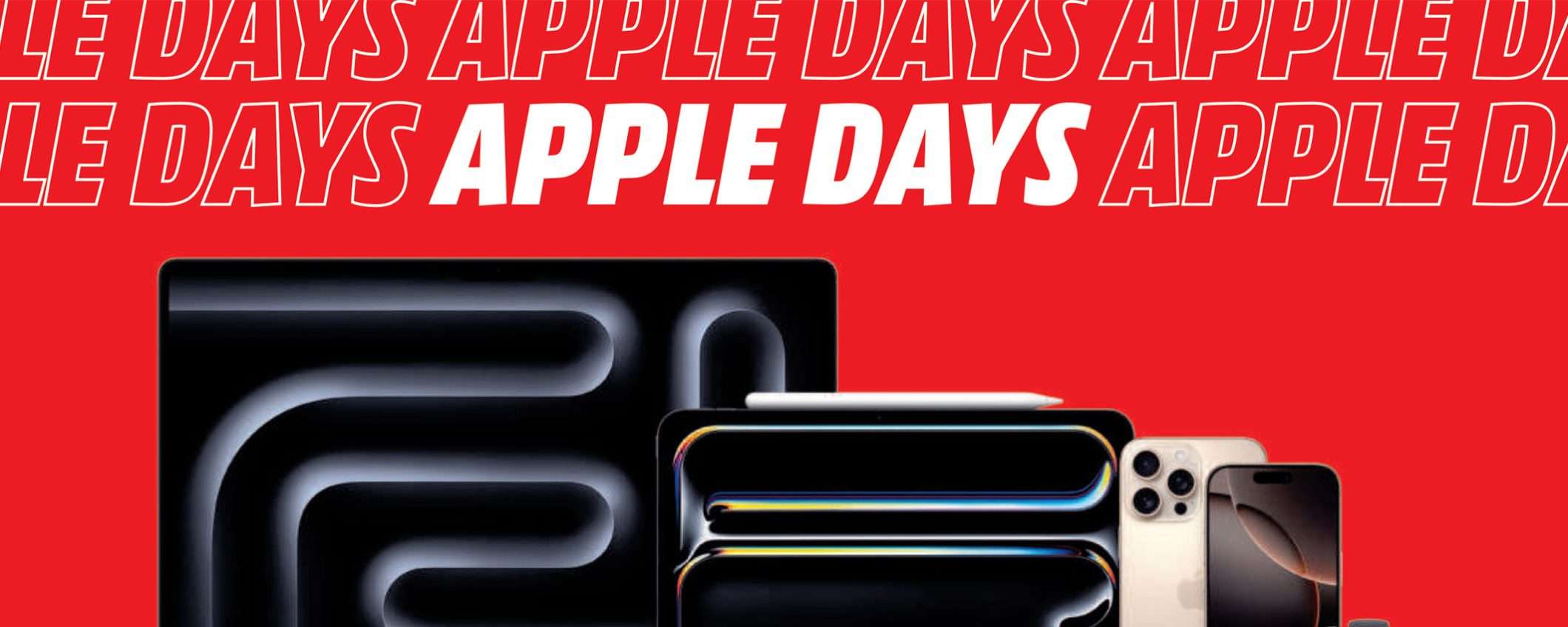 Volantino MediaWorld, ci sono gli Apple Days: le migliori offerte