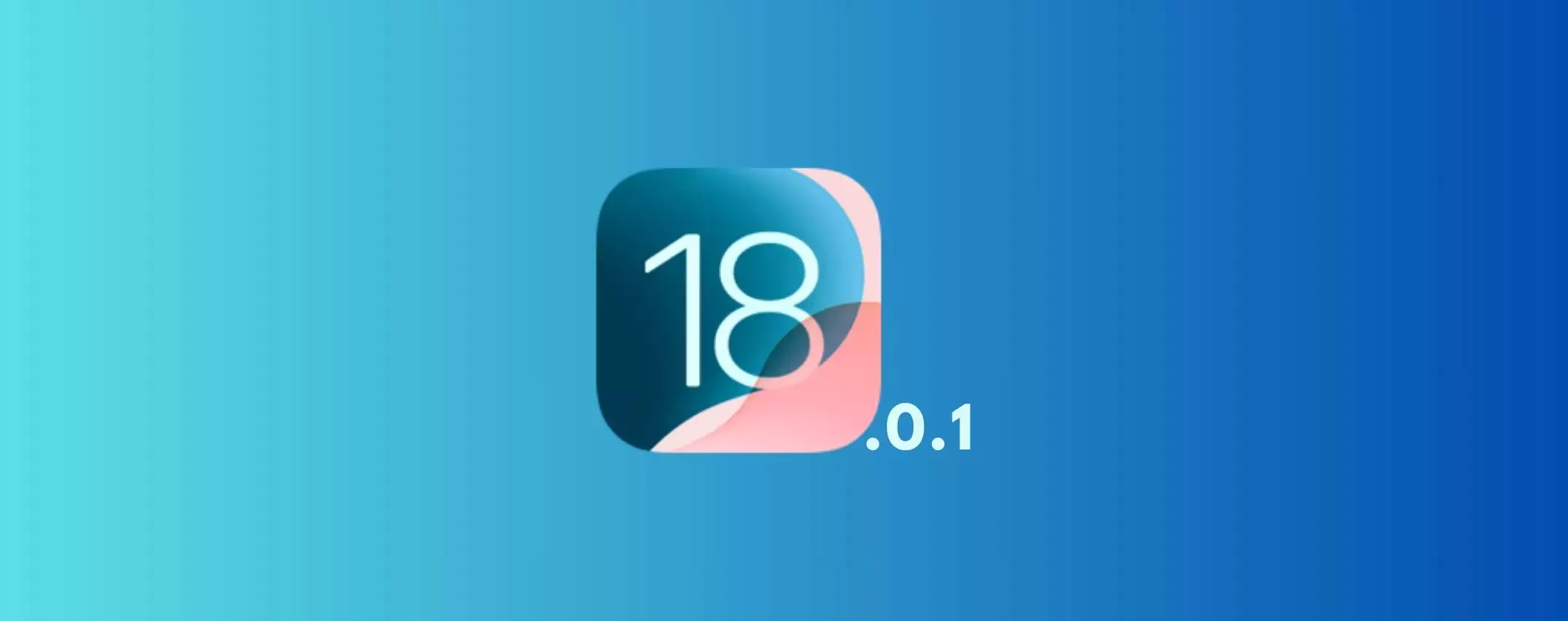 Apple iOS 18.0.1 è disponibile: tutte le novità dell'aggiornamento