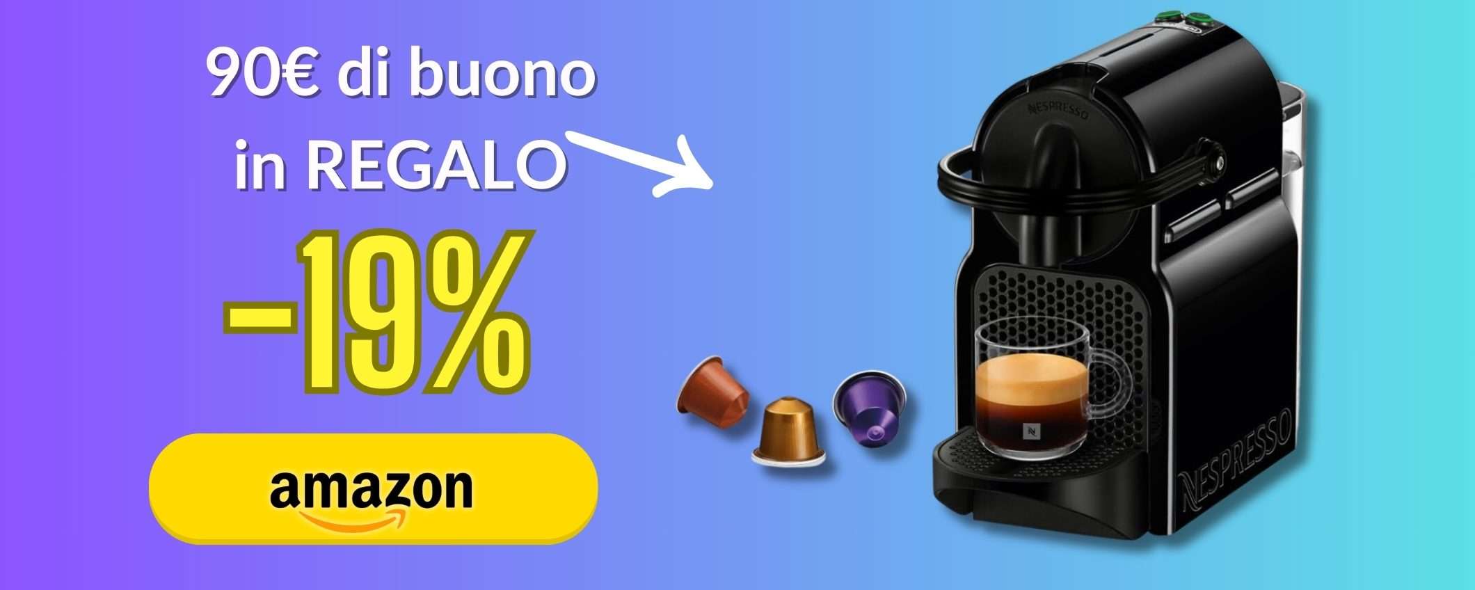 Acquista Nespresso Inissia (in sconto), in REGALO 90€ di caffè su Amazon