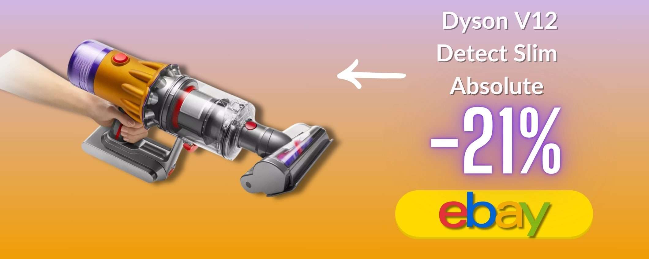 Dyson V12 Detect Slim Absolute: l'occasione per pagarlo pochissimo (eBay)