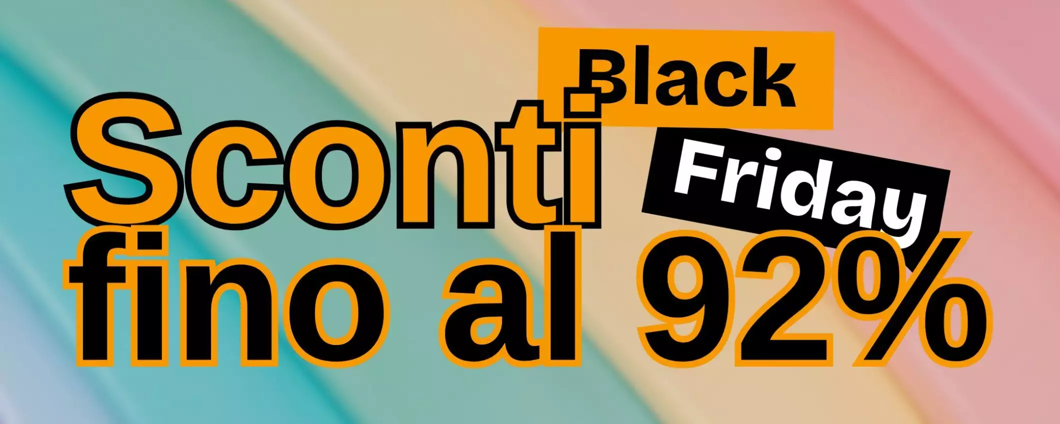 Sconti dal 70% al 92% al Black Friday Amazon: promo ASSURDE (da 5,89€)