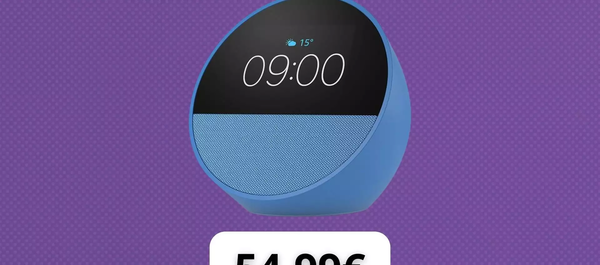 Amazon Echo Spot in offerta: la sveglia intelligente con Alexa a meno di 55€