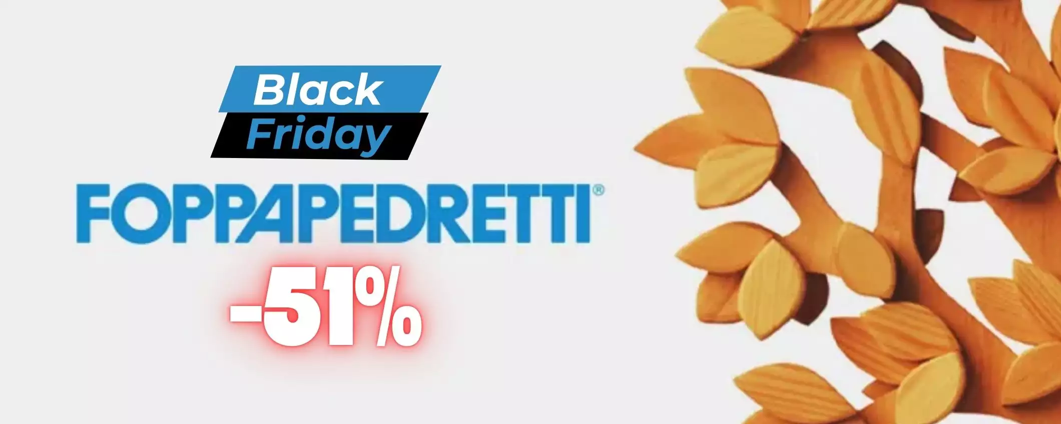 Black Friday di Foppapedretti: lista definitiva degli sconti fino al 51%