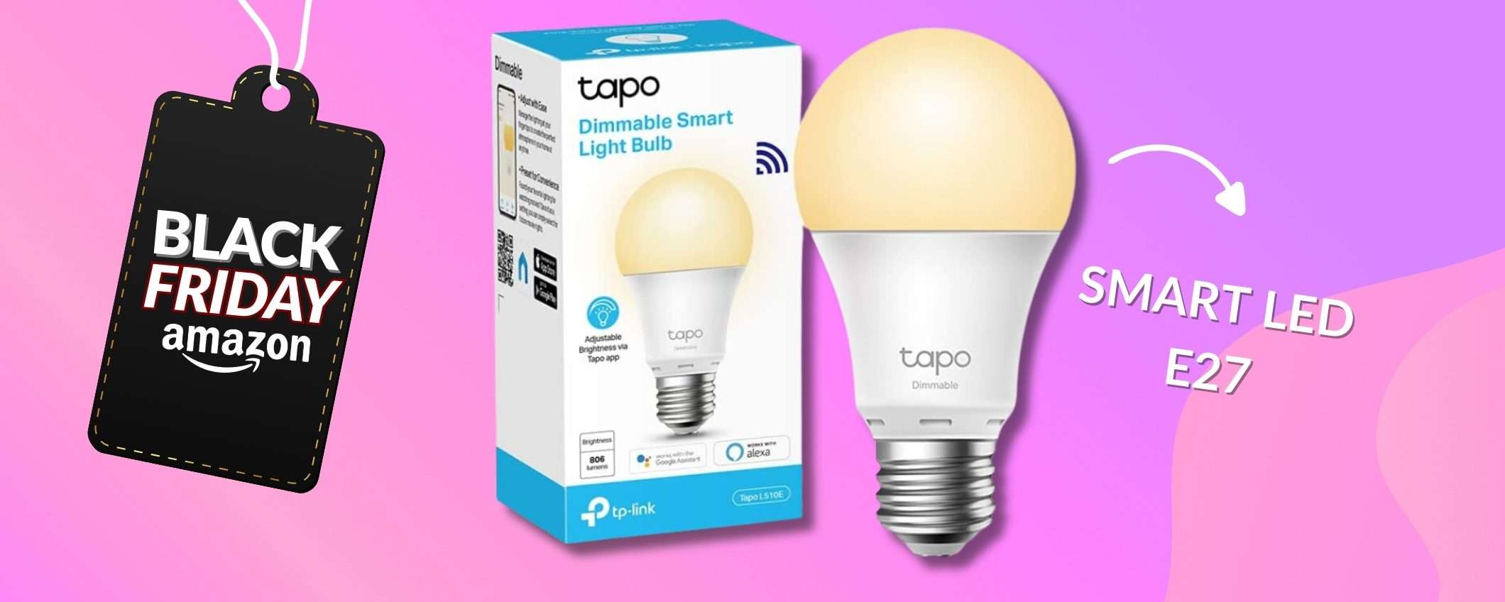 TAPO L510E a soli 5€: la luce diventa smart in casa (su Amazon)