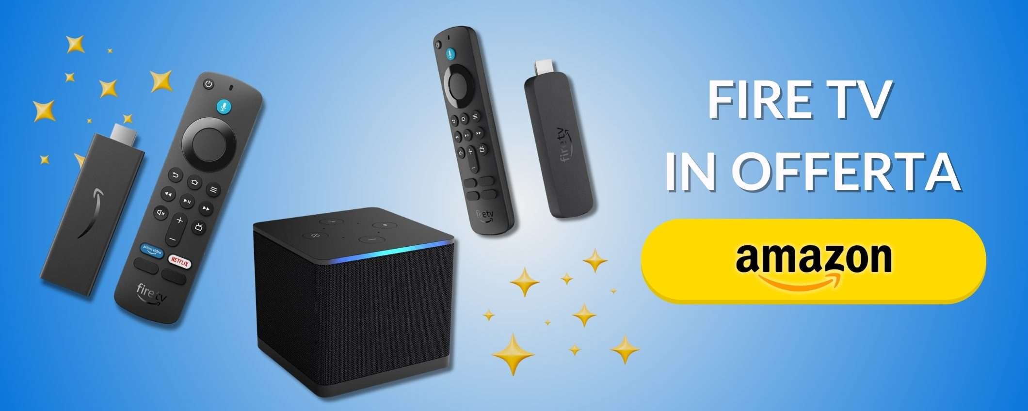 FIRE TV in sconto: il sistema che rende ogni televisore ultra moderno