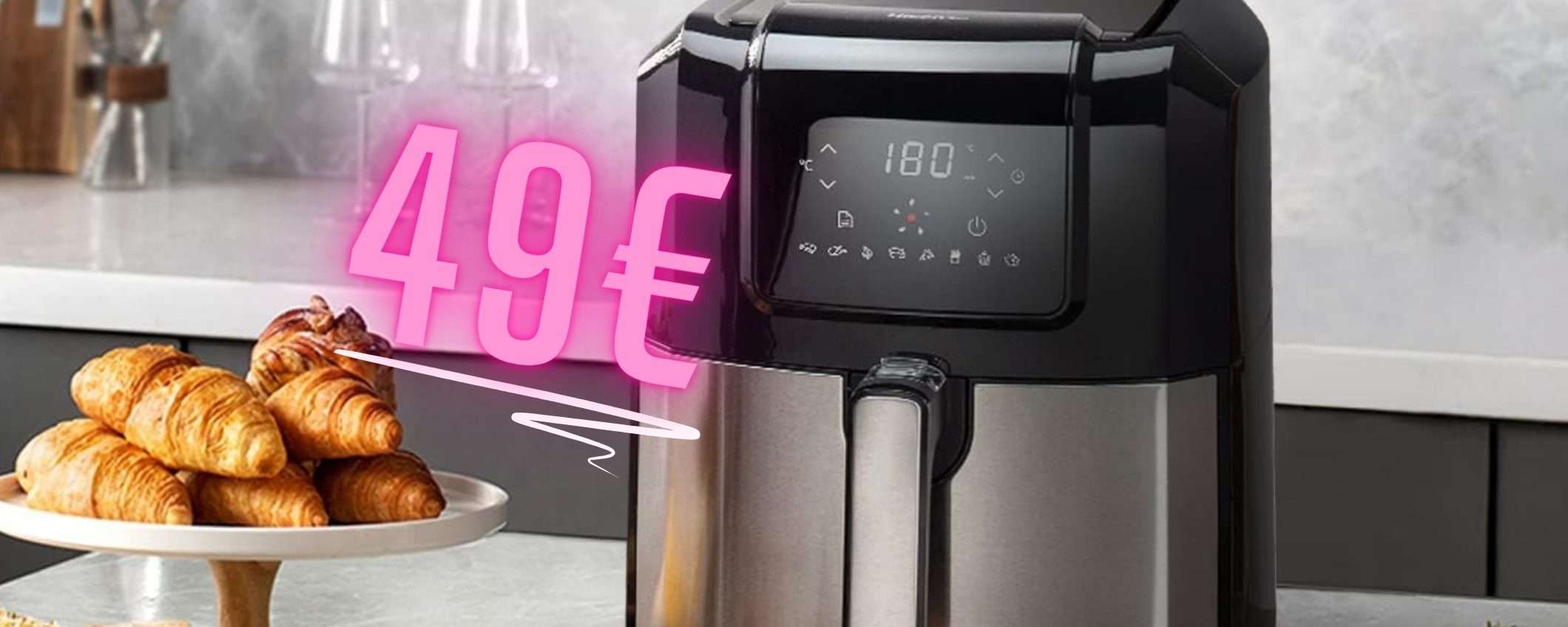 Solo 49€ per la friggitrice ad aria Hisense da 6,3L e fai un upgrade in cucina